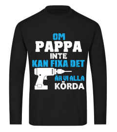 OM PAPPA INTE KAN FIXA DET