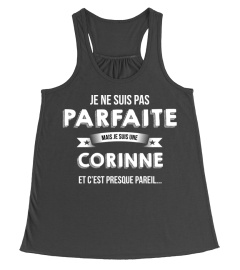 je ne suis pas parfaite mais je suis Corinne et c'est presque pareil  cadeau noël anniversaire humour drôle femme cadeaux