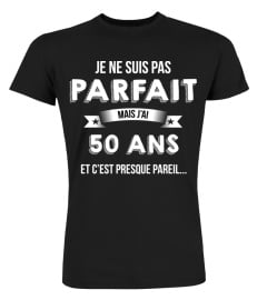 je ne suis pas parfait mais je suis 50 ans et c'est presque pareil cadeau noël anniversaire humour drôle homme cadeaux