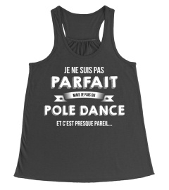 je ne suis pas parfait mais je suis Pole dance et c'est presque pareil cadeau noël anniversaire humour drôle homme cadeaux