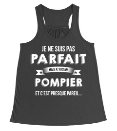 je ne suis pas parfait mais je suis Pompier et c'est presque pareil cadeau noël anniversaire humour drôle homme cadeaux