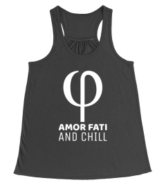 Amor Fati and Chill - Nietzsche Philosophy Shirt