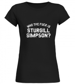 who the fuck is sturgill simpson tshirt