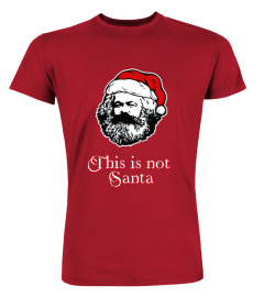 Karl Marx - This is not Santa - Fun Christmas Design