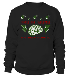 Truth Bomb Has Been Planted - Ugly Christmas Sweater