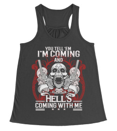 Hell's Coming With Me...