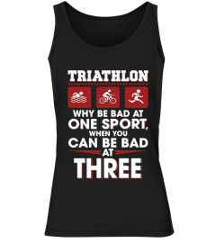 TRIATHLON WHY BE BAD AT ONE SPORT