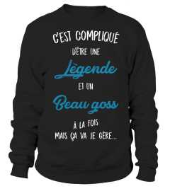 C'est compliqué d'être une légende et Beau goss à la fois mais ça va je gère cadeau noël anniversaire humour drôle homme cadeaux