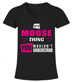 MOOSE   It's MOOSE Thing You Wouldn't Understand 