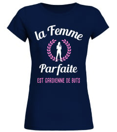 Gardienne - La Femme parfaite est gardienne de buts - Footballeuse