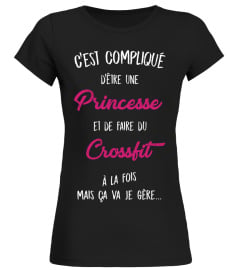 C'est compliqué d'être une princesse et une Crossfit à la fois mais ça va je gère cadeau noël anniversaire humour drôle femme cadeaux