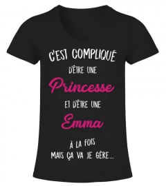 C'est compliqué d'être une princesse et une Emma à la fois mais ça va je gère cadeau noël anniversaire humour drôle femme cadeaux