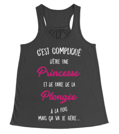 C'est compliqué d'être une princesse et une Plongée à la fois mais ça va je gère cadeau noël anniversaire humour drôle femme cadeaux