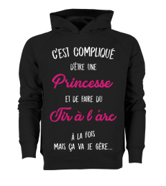 C'est compliqué d'être une princesse et une Tir à l'arc à la fois mais ça va je gère cadeau noël anniversaire humour drôle femme cadeaux