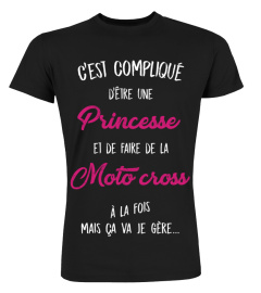 C'est compliqué d'être une princesse et une Moto cross à la fois mais ça va je gère cadeau noël anniversaire humour drôle femme cadeaux