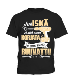 JOS ISKÄ EI SITÄ OSAA KORJATA