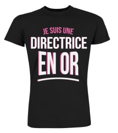 je suis une Directrice en or cadeau noël anniversaire humour drôle femme cadeaux