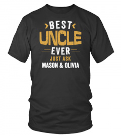 Best Uncle Ever - Custom Shirt