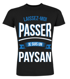 laissez moi passer je suis un Paysan laisser cadeau noël anniversaire humour drôle homme cadeaux