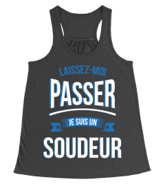 laissez moi passer je suis un Soudeur laisser cadeau noël anniversaire humour drôle homme cadeaux