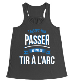 laissez moi passer je suis un Tir à l'arc laisser cadeau noël anniversaire humour drôle homme cadeaux