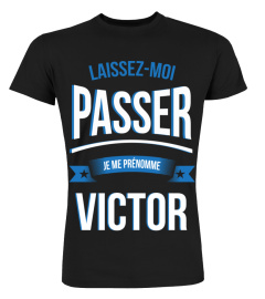 laissez moi passer je suis un Victor laisser cadeau noël anniversaire humour drôle homme cadeaux