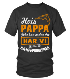 HVIS PAPPA IKKE KAN ORDNE DET