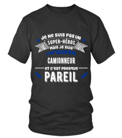 Pas super héros mais super Camionneur cadeau humour drôle shirt