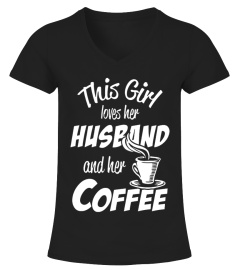 This Girl Loves Her Husband And Her Coffee