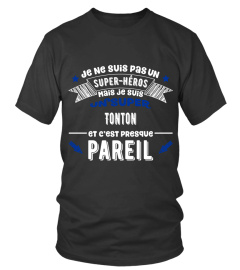 Pas super héros mais super Tonton cadeau humour drôle shirt