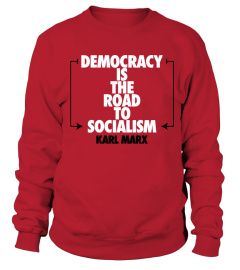 Democracy is the Road to Socialism