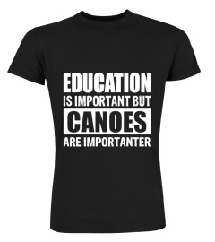 CANOES ARE IMPORTANTER