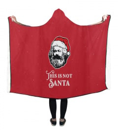 Marx - This is not Santa -Blanket Hoodie