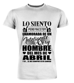 Lo siento, pero ya estoy enamorada de un Inteligente & Sexy hombre del mes de Abril. Y sí, el me compró está camisa