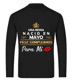 Una Reina nacio en Mayo. Feliz Cumpleanos para mi