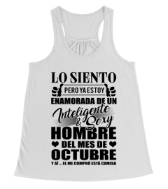 Lo siento, pero ya estoy enamorada de un Inteligente & Sexy hombre del mes de Octubre. Y sí, el me compró está camisa