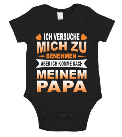 Ich komme nach meinem papa