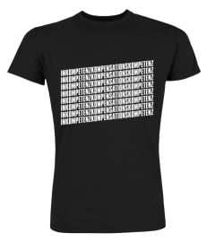 Inkompetenzkompensationskompetenz V1 - Philosophy Shirt