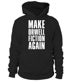 Make Orwell Fiction Again XXL Design