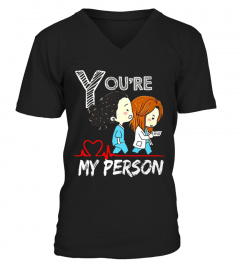 You Are My Person T shirt