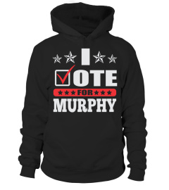 I Vote For MURPHY Name Shirts