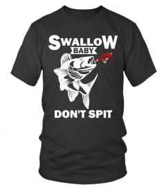 LIMITED EDITION  Swallow Baby Don't Spit