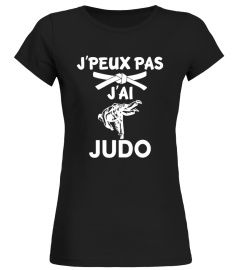 t-shirt drôle humour j'peux pas j'ai JUDO 