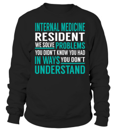 Internal Medicine Resident We Solve Problems