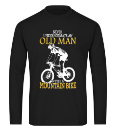 Biker T-shirt , Never underestimate an old man with a mountain bike