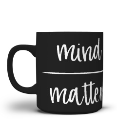 Mind Over Matter Office Mug