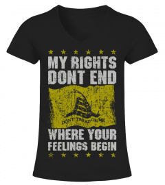 My Rights Dont End Where Your Feeling