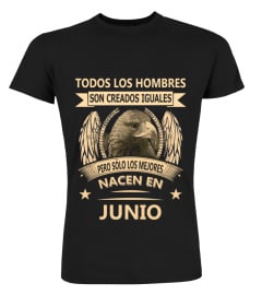 Todos los hombres son creados pero solo los mejores nacen en Junio