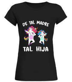 DE TAL MADRE TAL HIJA - UNICORNIO