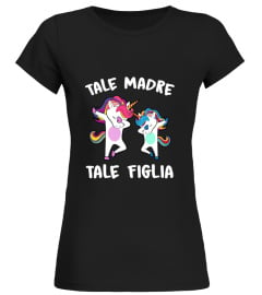 TALE MADRE TALE FIGLIA - UNICORNO